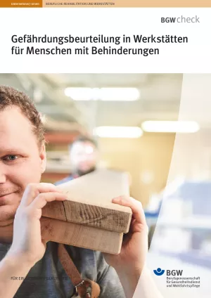Broschuere: Gefährdungsbeurteilung in Werkstätten für Menschen mit Behinderungen