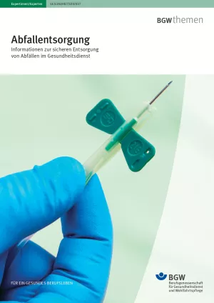 Broschuere: Abfallentsorgung: Informationen zur sicheren Entsorgung von Abfällen im Gesundheitsdienst