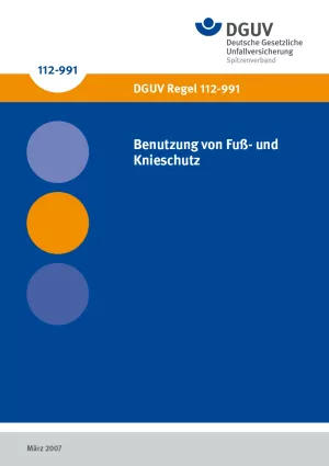 Broschuere: DGUV Regel 112-991 - Benutzung von Fuß- und Knieschutz