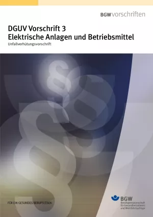 Broschuere: Unfallverhütungsvorschrift - Elektrische Anlagen und Betriebsmittel