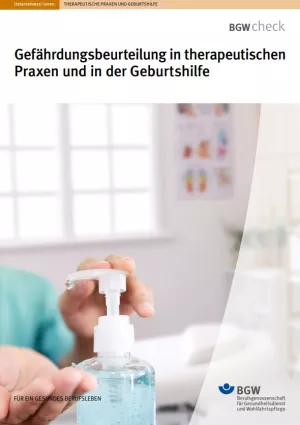 Broschuere: Gefährdungsbeurteilung in therapeutischen Praxen und in der Geburtshilfe