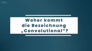 Video: Bildklassifikation und Bildsegmentierung | 05 | Woher kommt die Bezeichnung „Convolutional”? (MP4)