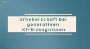Kurs: Generative Modelle | 05 | Urheberschaft bei generativen KI-Erzeugnissen (PDF)