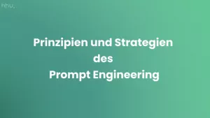 Video: Generative Modelle | 06 | Prinzipien und Strategien des Prompt Engineering (MP4)
