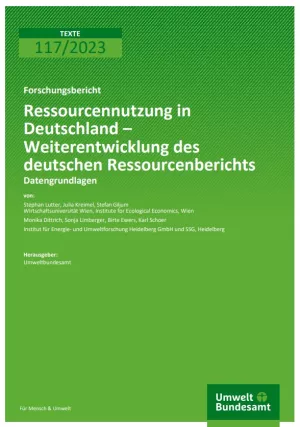 Broschuere: Ressourcennutzung in Deutschland: Weiterentwicklung des Ressourcenberichts 2022 - Datengrundlagen