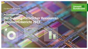Presentation: Die Nutzung natürlicher Ressourcen: Ressourcenbericht 2022 - Präsentation