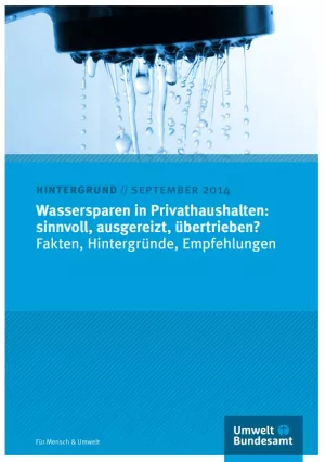 Broschuere: Wassersparen in Privathaushalten: sinnvoll, ausgereizt, übertrieben?