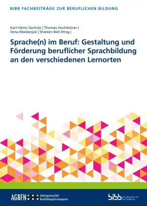 Broschuere: Sprache(n) im Beruf: Gestaltung und Förderung beruflicher Sprachbildung an den verschiedenen Lernorten