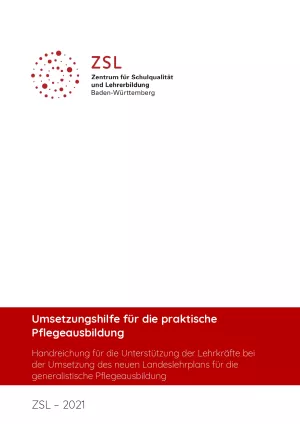 Handreichung: Umsetzungshilfe für die praktische Pflegeausbildung