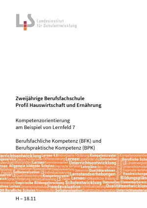 Handreichung: Berufsfachschule Hauswirtschaft und Ernährung: Kompetenzorientierung Lernfeld 7 (ZIP-Datei)