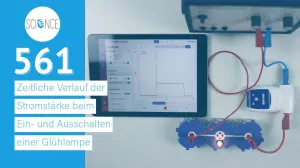 Video: Zeitlicher Verlauf der Stromstärke beim Ein- und Ausschalten einer Glühlampe