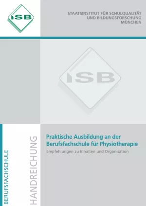 Handreichung: Praktische Ausbildung an der Berufsfachschule für Physiotherapie
