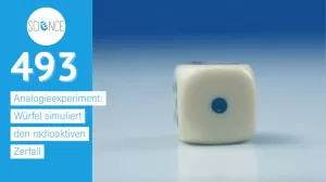 Video: Würfel simuliert den radioaktiven Zerfall | Analogieexperiment