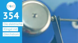 Video: Die elektrische Klingel mit Gleichstrom