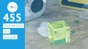 Video: Radioaktivität von Uranglas I