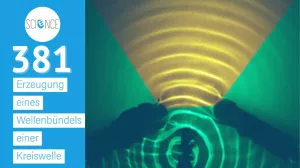 Video: Wasserwelle | Erzeugung eines Wellenbündels einer Kreiswelle