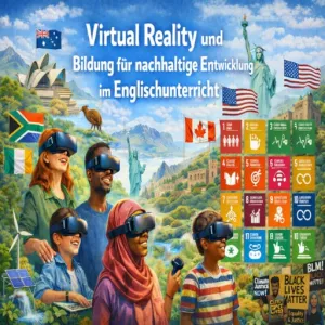 App: Virtual Reality und Bildung für nachhaltige Entwicklung im Englischunterricht