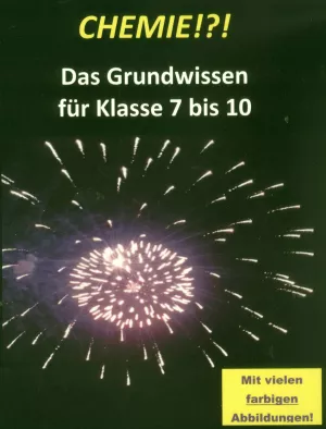 Entdeckendes: Chemie - Das Grundwissen von Klasse 7 bis 10