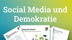 Unterrichtsplanung: Social Media und Demokratie | Materialpaket