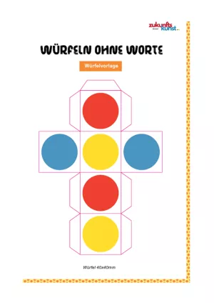 Bild: Zukunftskunst | Modul 1 | Würfeln ohne Worte - Vorlage