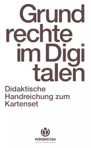 Handreichung: Grundrechte im Digitalen - Didaktische Handreichung zum Kartenset