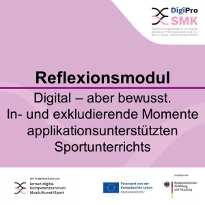 Kurs: Reflexionsmodul: Digital – aber bewusst. In- und exkludierende Momente appunterstützten Sportunterrichts