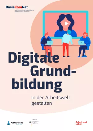 Handreichung: Digitale Grundbildung in der Arbeitswelt gestalten