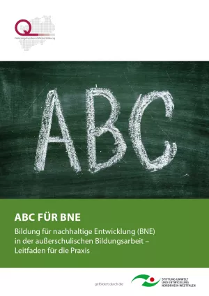 Broschuere: ABC für BNE: Bildung für nachhaltige Entwicklung in der außerschulischen Bildungsarbeit - Leitfaden für die Praxis
