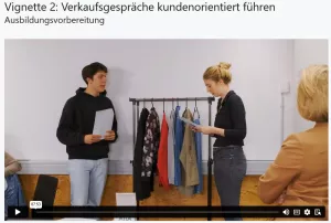 Webseite: Förderbezogene Diagnostik / förderbezogenes Diagnostizieren in heterogenen Klassen: Videovignette 2: Verkaufsgespräche kundenorientiert führen | Ausbildungsvorbereitung