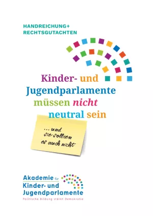Handreichung: Kinder und Jugendparlamente müssen nicht neutral sein