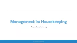 Presentation: 11.2 Management im Housekeeping: Personalbedarfsplanung
