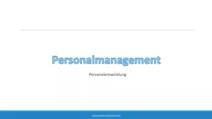 Presentation: 11.2 Personalmanagement: Personalentwicklung