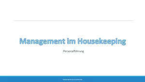 Presentation: 11.2 Management im Housekeeping: Personalführung