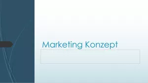Presentation: 9.2 Marketingkonzept