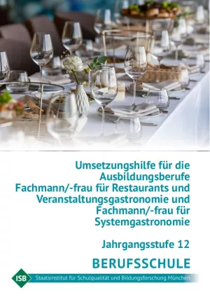 Handreichung: Umsetzungshilfe Gastronomieberufe Jahrgangsstufe 12