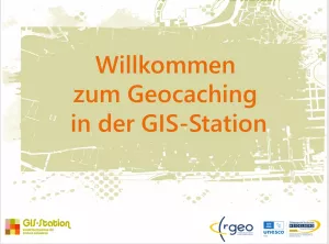 Presentation: Präsentation: Einführung in Geocaching im Unterricht (GIS-Station Heidelberg)