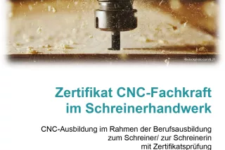 Unterrichtsbaustein: Zertifikat CNC-Fachkraft im Schreinerhandwerk