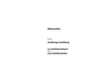 Handreichung: Materialien für die dreijährige Ausbildung zur Notfallsanitäterin und zum Notfallsanitäter