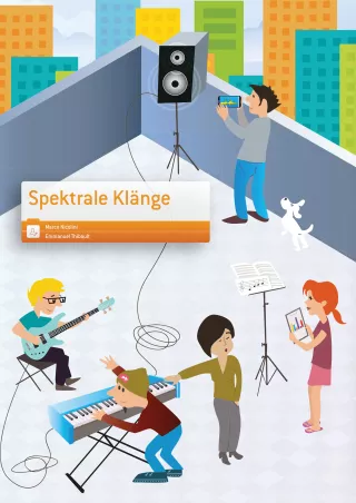 Unterrichtsbaustein: Spektrale Klänge: Experiemente rund um Klangspektren und Wellenphänomene
