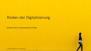 Unterrichtsbaustein: Risiken der Digitalisierung - Datensicherheit im Netz