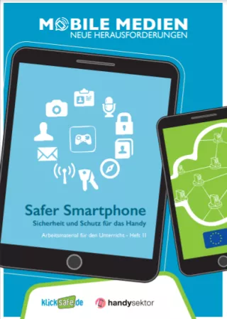 Unterrichtsbaustein: Safer Smartphone - Arbeitsmaterial für den Unterricht, Heft II