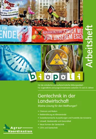 Unterrichtsbaustein: Biopoli Arbeitsheft: Gentechnik in der Landwirtschaft