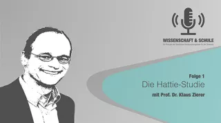 Audio: Die Hattie-Studie (Folge 1, zu Gast: Prof. Dr. Klaus Zierer)
