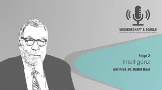 Audio: Intelligenz (Folge 2, zu Gast: Prof. Dr. Detlef Rost)