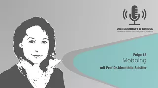 Audio: Mobbing (Folge 13, zu Gast: Prof. Dr. Mechthild Schäfer)