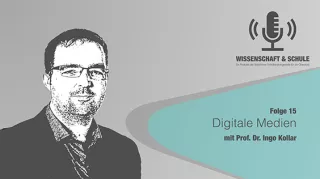 Audio: Digitale Medien (Folge 15, zu Gast: Prof. Dr. Ingo Kollar)