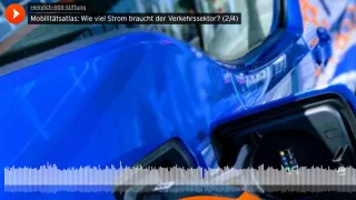 Audio: Mobilitätsatlas: Wie viel Strom braucht der Verkehrssektor? (2/4)