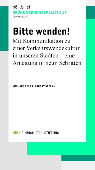 Broschuere: Bitte wenden! Eine Anleitung zur Verkehrswendekultur