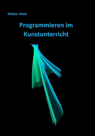 Quelle: Programmieren im Kunstunterricht