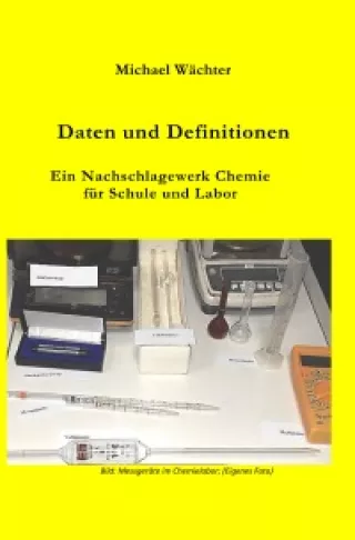 Entdeckendes: Daten und Definitionen - ein Nachschlagewerk Chemie